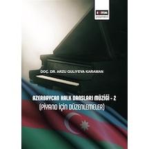 Azerbaycan Halk Dansları Müziği 2 Piyano İçin Düzenlemeler /...