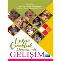 Erken Çocukluk Döneminde Gelişim- Nobel Akademik Yayıncılık