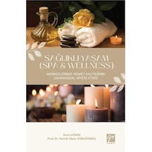 Sağlıklı Yaşam Spa & Wellness Merkezlerinde Hizmet Kalitesinin Davranışsal Niyete Etkisi