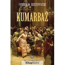 Kumarbaz / Fyodor Mihailoviç Dostoyevski N11.90
