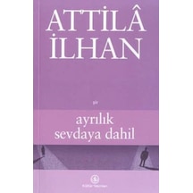 Ayrılık Sevdaya   Dahil