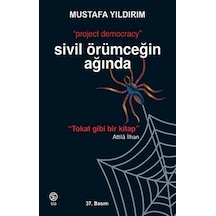 Sivil Örümceğin Ağında - Project Democracy - Mustafa Yıldırım - Sia