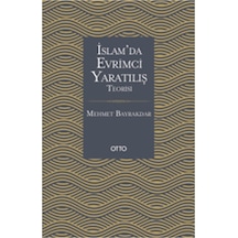 İslam'da Evrimci Yaratılış Teorisi - Mehmet Bayrakdar - Otto