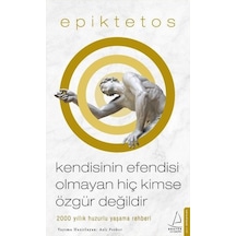 Kendisinin Efendisi Olmayan Hiç Kimse Özgür Değildir - Aslı Perker - Destek Yayınları