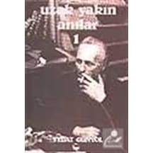 Uzak Yakın Anıları - Vedat Günyol - Belge Yayınları