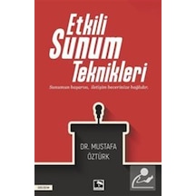 Etkili Sunum Teknikleri / Dr. Mustafa Öztürk
