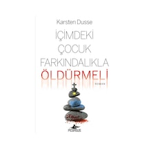 İçimdeki Çocuk Farkındalıkla Öldürmeli Farkındalıklı Cinayetl...