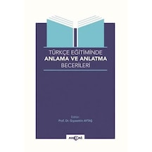 Türkçe Eğitiminde Anlama ve Anlatma Becerileri- Akçağ Yayınları