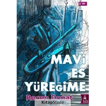 Mavi Es Yüreğime - Recep Donat - Kule Kitap