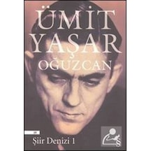 Şiir Denizi 1 / Ümit Yaşar Oğuzcan