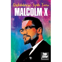 Malcolm X: Başkaldırının Siyah Tonu - Deniz Yılmaz - Halk Kitabevi