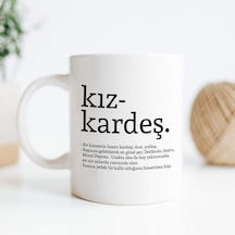 Kız Kardeş Kelime Anlamlı Baskılı Kupa Bardak Kahve Bardağı Kız Kardeşe Özel Tasarım Hediye 107226 Genel