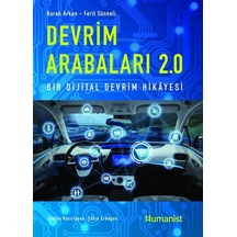 Devrim Arabaları 2.0: Bir Dijital Devrim Hikayesi - Burak Arkan - Humanist Kitap Yayıncılık