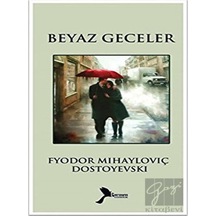 Beyaz Geceler - Fyodor Mihayloviç Dostoyevski - Karmen Klasikleri