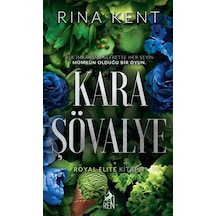 Kara Şövalye / Rina Kent