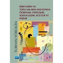 Bireylerin Ve Toplumların Hayatında Öğrenme, Etkileşme, Sosyal...
