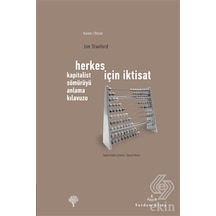 Herkes İçin İktisat - Kapitalist Sömürüyü Anlama Kılavuzu - Jim Stanford - Yordam Kitap