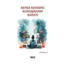Kendi Kendine Konuşmanın Sanatı / Daniel Bryan