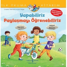 Yapabiliriz Paylaşmayı Öğrenebiliriz - İlk Okuma Kitabım - Christian Tielmann - İş Bankası Kültür Yayınları