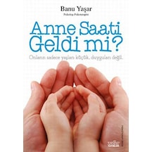 Anne Saati Geldi Mi - Banu Yaşar - Zafer Yayınları