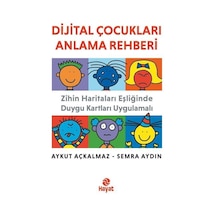 Dijital Çocukları Anlama Rehberi / Aykut Açkalmaz