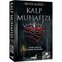 Kalp Muhafızı - Ciltsiz-Beyza Alkoç-İndigo Kitap