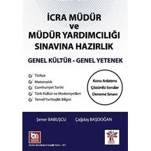 İcra Müdür ve Müdür Yardımcılığı Sınavına Hazırlık - Genel Kültür Genel Yetenek - Çağdaş Başdoğan - Akademi Consulting