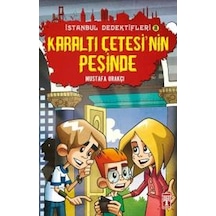 İstanbul Dedektifleri - Karaltı Çetesinin Peşinde - Mustafa Orakçı - Genç Timaş