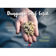 Duyguya Tarif Gerek - Tuba Gürcan - Okuyan Us Yayınları