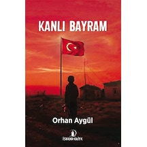 Kanlı Bayram / Orhan Aygül
