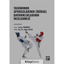 Taekwondo Sporcularının Zihinsel Dayanıklıklarının İncelenmesi Furkan Türkoğlu