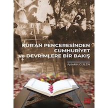 Kur’an Penceresinden Cumhuriyet ve Devrimlere Bir Bakış -  Toplumsal Dönüşüm Yayınları