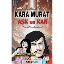 Kara Murat - Aşk ve Kan - Rahmi Turan - Bilge Karınca Yayınları