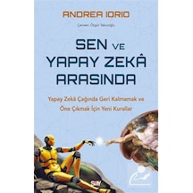 Sen Ve Yapay Zeka Arasında & Yapay Zeka Çağında Geri Kalmamak ...