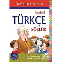 Ilköğretim Resimli Türkçe Sözlük / Aziz Sivaslıoğlu
