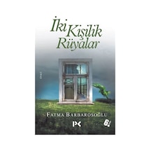 İki Kişilik Rüyalar - Fatma Barbarosoğlu - Profil Kitap