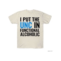 Flood Of Style I Put The Unc In Functional Alcoholic College Party Humor Tişörtü Erkekler Ve Kadınlar İçin % Bej