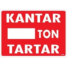 Kantar Ton Tartar Uyarı Levhası 25x35 Kod:1618 - Pyrz-286533