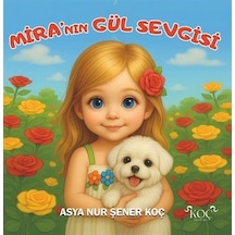 Mira'nın Gül Sevgisi / Asya Nur Şener