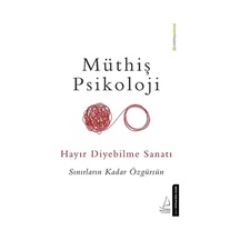 Hayır Diyebilme Sanatı Müthiş Psikoloji Destek Yayınları N11.2130