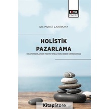 Holistik Pazarlama - Murat Çakırkaya - Eğitim Yayınevi