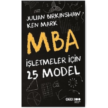 MBA - İşletmeler İçin 25 Model - Julian Birkinshaw -  Ken Mark - CEO Plus