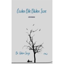 Özden Dile Dilden Söze / Dr. Adem Sevgi