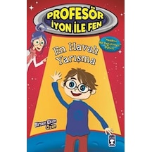 Profesör İyon İle Fen - En Havalı Yarışma - Birsen Ekim Özen - Timaş Çocuk