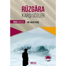 Rüzgara Karşı Sözler / Dr. Halis Yeşil