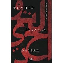 Tevhid İsyanla Başlar - Dppq-761130