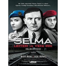 Selma Leiter ve Yeni Irk (Başlangıç) Librum Kitap - Librum Kitap