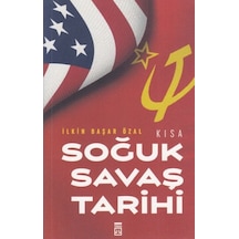 Kısa Soğuk Savaş Tarihi - İlkin Başar Özal - Timaş Yayınları