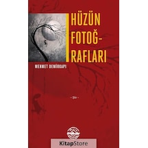 Hüzün Fotoğrafları - Mehmet Demirkapı - Mühür Kitaplığı