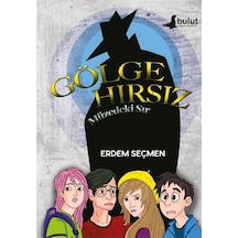 Gölge Hırsız - Müzedeki Sır - Erdem Seçmen - Bulut Yayınları